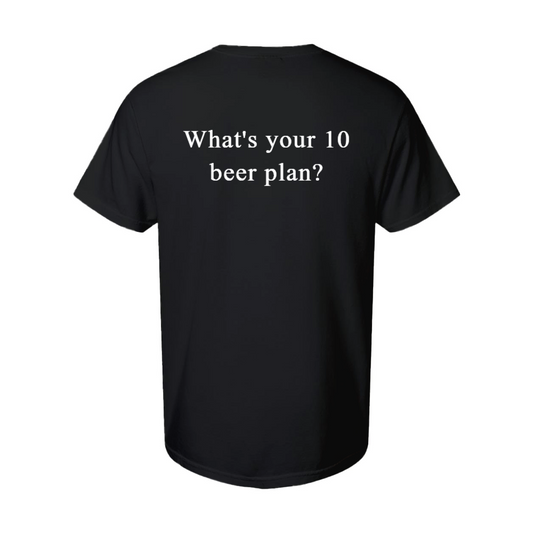 What's your 10 beer plan?